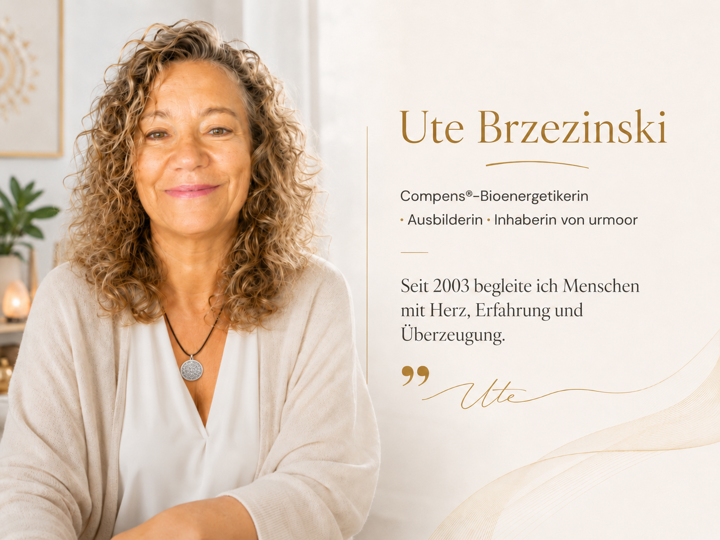Ute Brzezinski – Compens®-Bioenergetikerin, Ausbilderin und Inhaberin von urmoor